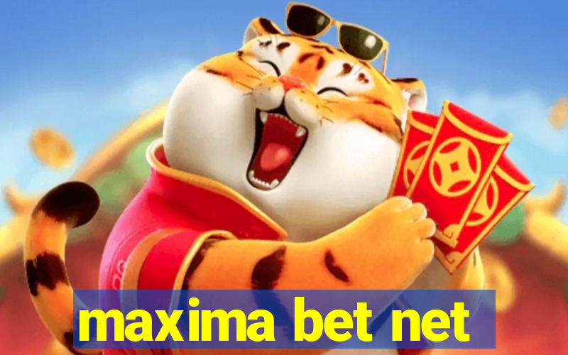 maxima bet net